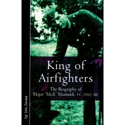 KING OF AIRFIGHTERS BIOGRAPHY OF MANNOCK