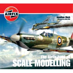 THE AIRFIX BOOK OF SCALE MODELLING