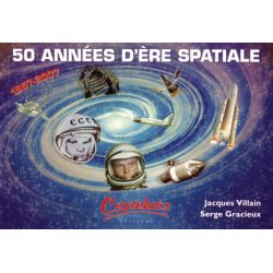 50 ANNEES D'ERE SPATIALE 1957-2007