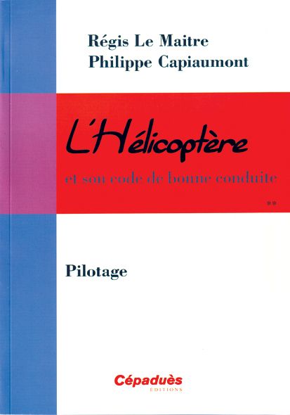 L'HELICOPTERE - PILOTAGE