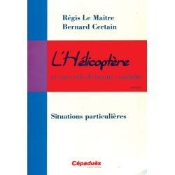 L'HELICOPTERE - SITUATIONS PARTICULIERES
