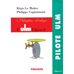 L'ULM CLASSE 6 L'HELICOPTERE ULTRALEGER