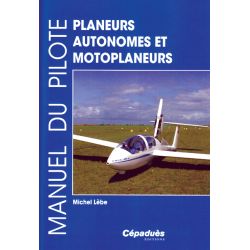 MANUEL DU PILOTE PLANEURS AUTONOMES & MOTOPLANEURS