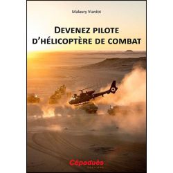 DEVENEZ PILOTE D'HELICOPTERE DE COMBAT