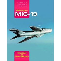 MIKOYAN MIG-19             FAMOUS RUSSIAN AIRCRAFT
