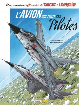 L'AVION QUI TUAIT SES PILOTES      T & L CLASSIC 2