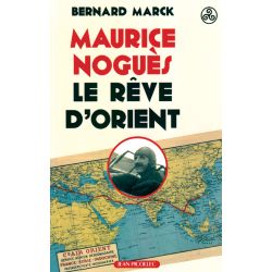 MAURICE NOGUES - LE REVE D'ORIENT