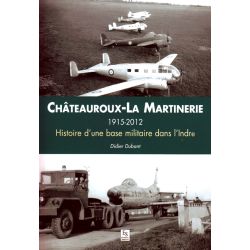 CHATEAUROUX-LA MARTINERIE 1915-2012      ED.SUTTON