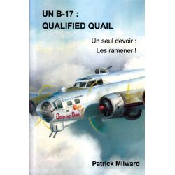 UN B-17:QUALIFIED QUAIL/UN SEUL DEVOIR-REEDITION