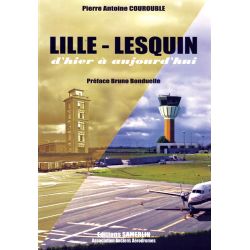 LILLE-LESQUIN D'HIER A AUJOURD'HUI    ED. SAMERLIN