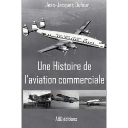 UNE HISTOIRE DE L'AVIATION COMMERCIALE