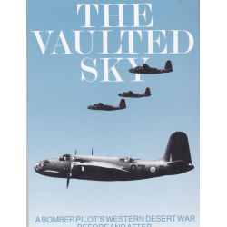 THE VAULTED SKY - WESTERN DESERT WAR