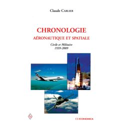 CHRONOLOGIE AERONAUTIQUE ET SPATIALE 1939-2009