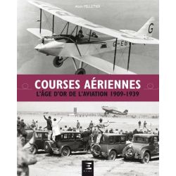 COURSES AERIENNES L'AGE D'OR DE L'AVIA  1919-193
