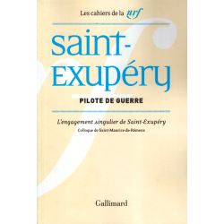 SAINT-EXUPERY PILOTE DE GUERRE            COLLOQUE