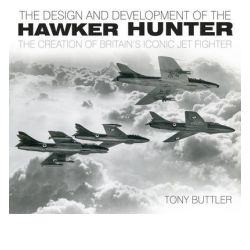 HAWKER HUNTER - THE DESIGN AND DEV.  HISTORY PRESS