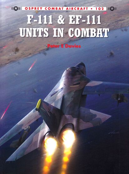 F-111 & EF-111 UNITS IN COMBAT          COMBAT 102
