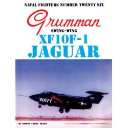 GRUMMAN XF10F-1 JAGUAR           NAVAL FIGHTERS 26