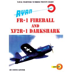 FR-1 FIREBALL/XF2R-1 DARKSHARK   NAVAL FIGHTERS 28