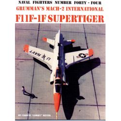 GRUMMAN F11F-1F SUPERTIGER       NAVAL FIGHTERS 44