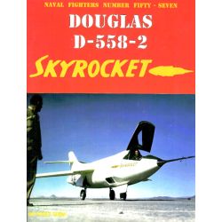 DOUGLAS D-558-2 SKYROCKET        NAVAL FIGHTERS 57