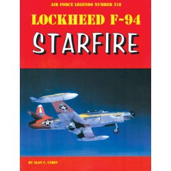 LOCKHEED F-94 STARFIRE       AIR FORCE LEGENDS 218