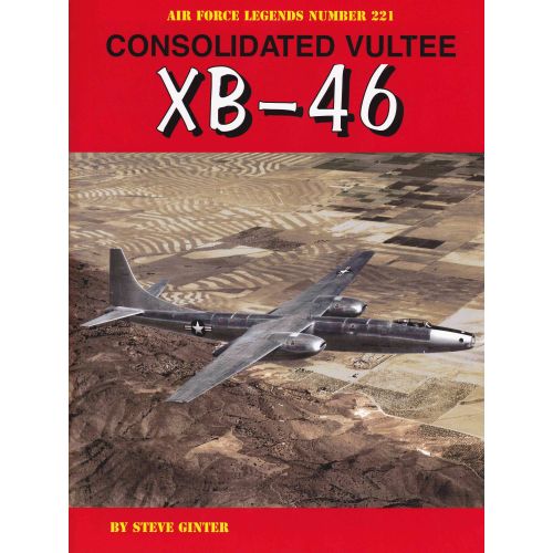 CONSOLIDATED VULTEE XB-46  AIR FORCE LEGEND 221