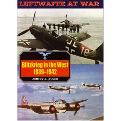 BLITZKRIEG IN THE WEST 1939-42  LUFTWAFFE AT WAR 3