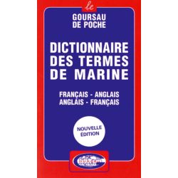 DICTIONNAIRE DES TERMES DE MARINE GOURSAU DE POCHE