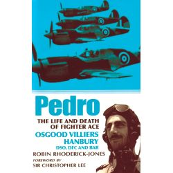 PEDRO THE LIFE AND DEATH OF O. VILLIERS HANBURY