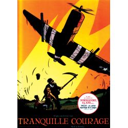 TRANQUILLE COURAGE                         TOME 1