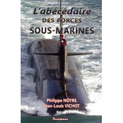 L'ABECEDAIRE DES FORCES SOUS-MARINES ED. DECOOPMAN