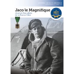 JACO LE MAGNIFIQUE - JOURNAL D'UN PILOTE LA FL