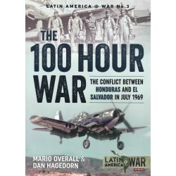 THE 100 HOUR WAR - HONDURAS VS SALVADOR 1969