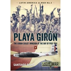 PLAYA GIRON - THE CUBAN EXILES' INVASION...