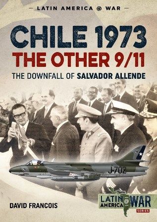CHILE 1973 - THE DOWNFALL OF SALVADOR ALLENDE