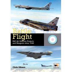 BATTLE FLIGHT RAF AIR DEFENCE PROJECTS AND WEAPONS