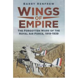 WINGS OF EMPIRE - THE FORGOTTEN WARS OF THE RAF
