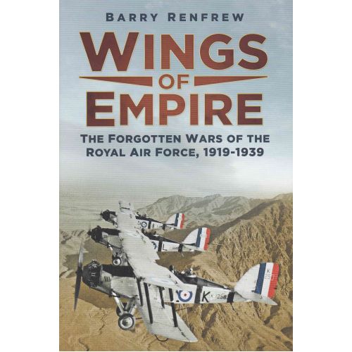 WINGS OF EMPIRE - THE FORGOTTEN WARS OF THE RAF
