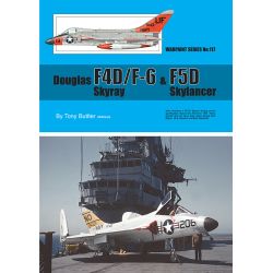 DOUGLAS F4D/F-6 SKYRAY AND F5D SKYLANCER