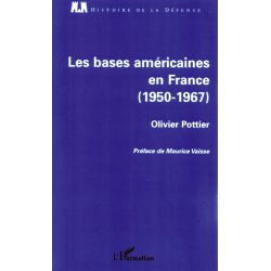 LES BASES AMERICAINES EN FRANCE 1950-1967
