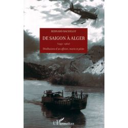 DE SAIGON A ALGER 1951-1962