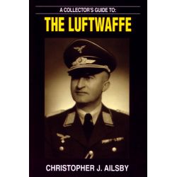 THE LUFTWAFFE                  A COLLECTOR S GUIDE
