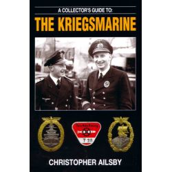 THE KRIEGSMARINE               A COLLECTOR S GUIDE