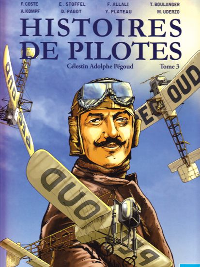 CELESTIN ADOLPHE PEGOUG     HISTOIRES DE PILOTES 3