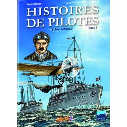 ROLAND GARROS               HISTOIRES DE PILOTES 6
