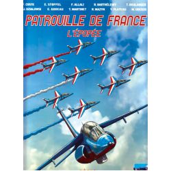 PATROUILLE DE FRANCE - L'EPOPEE