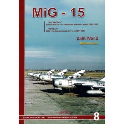 MIG-15 IN CZECHOSLOVAK AIR FORCE 1951-83     VOL.2