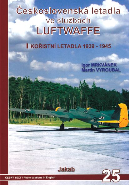 CZECHOSLOVAK AIRCRAFT IN THE LUFTWAFFE 39-45