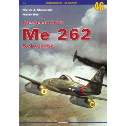 ME 262 SCHWALBE  VOL. I             MONOGRAPHIE 46